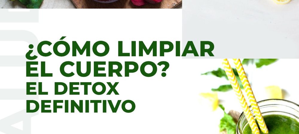 limpia tu organismo con Detox Definitivo